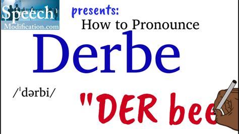 pronunciation of derbe|Iba pa.